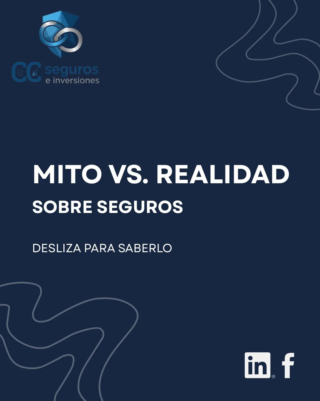 Placa para redes de CC Seguros e Inversiones con el título «Mito vs. realidad sobre seguros» en fondo azul oscuro.